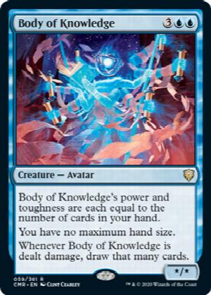 Body of Knowledge
 Body of Knowledge's power and toughness are each equal to the number of cards in your hand.
You have no maximum hand size.
Whenever Body of Knowledge is dealt damage, draw that many cards.